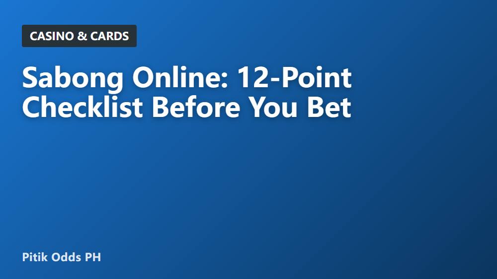 Sabong Online: 12-Point Checklist Before You Bet
